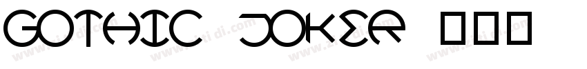 Gothic Joker字体转换